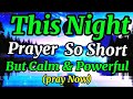 Watch What Happens When You Say This Powerful Night Prayer, A Bedtime Prayer For sweet Sleep 🙏 ❤️💯