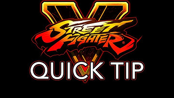 SFV QUICK TIP: V-Reversal