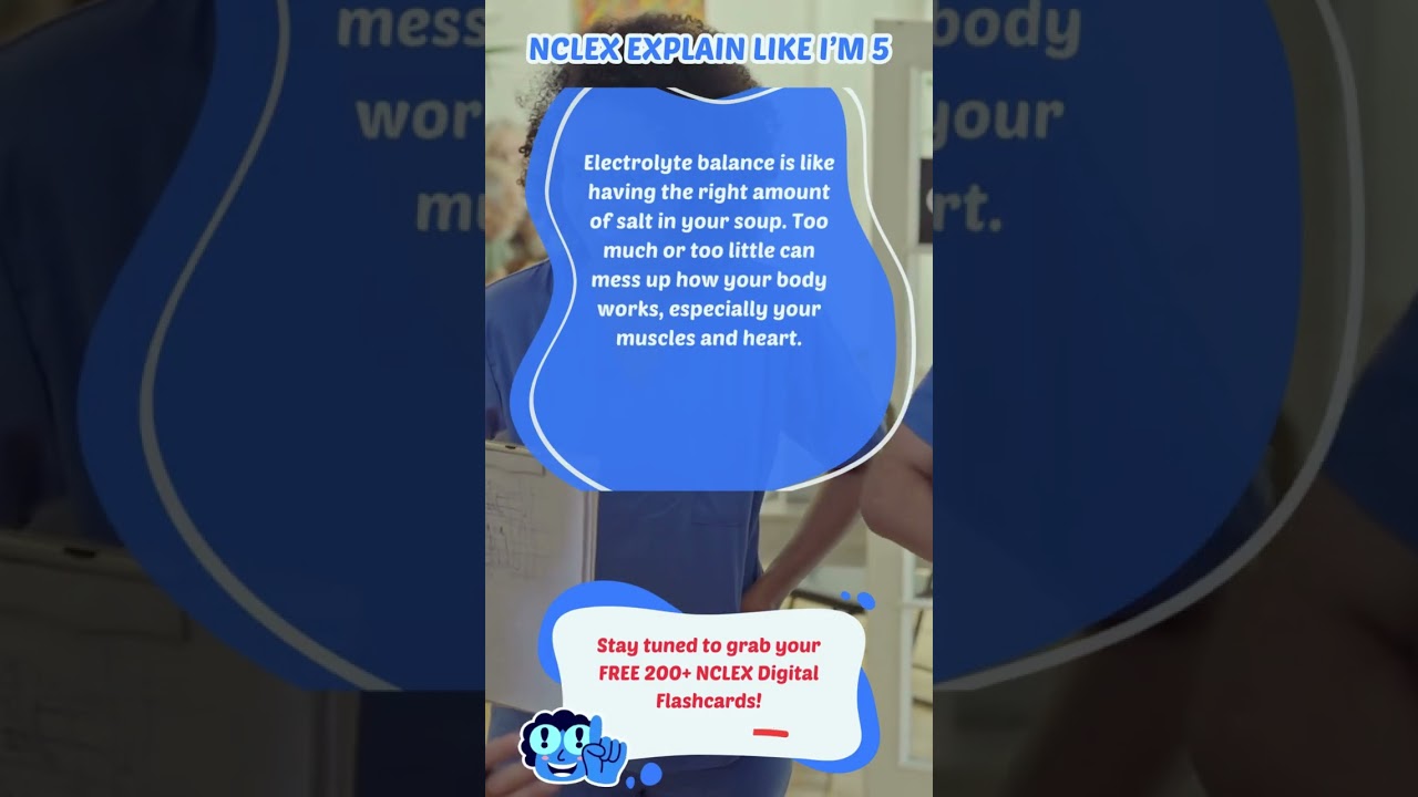 NCLEX Question Explain Like I'm 5: Why is electrolyte balance important?  