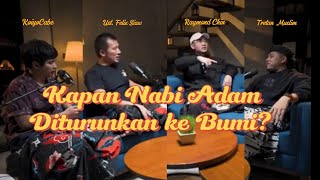 Ustad Felix Siaw  Kapan Nabi Adam Diturunkan