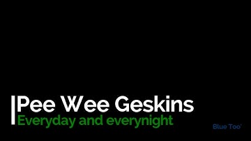 Lirik Lagu Pee Wee Gaskins Everyday and Everynight