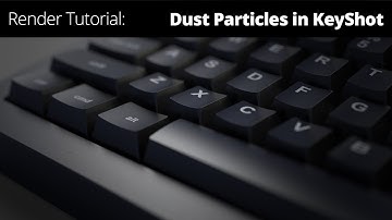Render Tutorial: Dust Particles in KeyShot 9