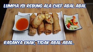 LUMPIA ISI REBUNG ALA CHEF TERABAL ABAL SEDUNIA