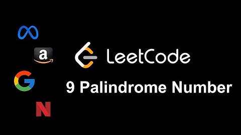 LeetCode 9 Palindrome Number – Best Approach Explained (Python)