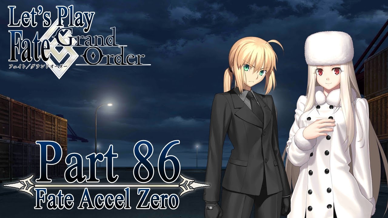 Let S Play Fate Grand Order Part 86 Fate Accel Zero