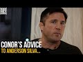 Conor McGregor's Advice to Anderson Silva...