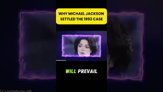 Why Michael Jackson Settled The 1993 Case #celebritynews