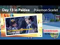 Day 13 in Paldea - Pokemon Scarlet 🔴 Tuesday Livestream