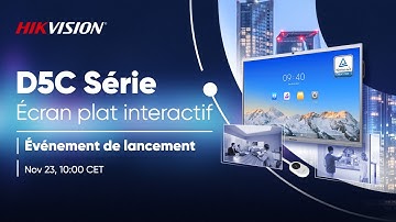 Hikvision D5C Interactive Flat Panel Launch Event - French