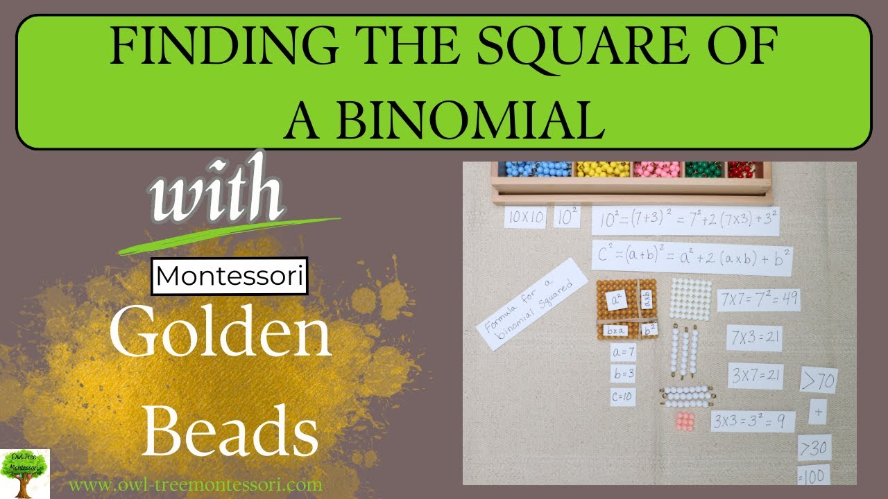 Finding the Square of a Binomial with the Montessori Golden Beads