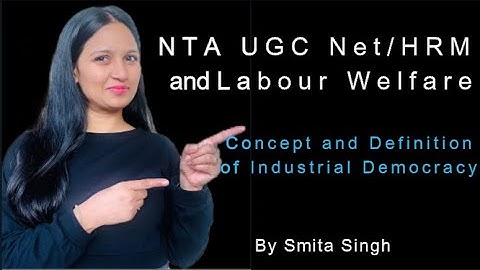 Concept and Definition of Industrial Democracy I NTA UGC Net I Smita Singh Edutainment