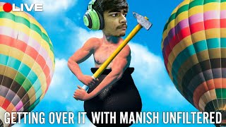 GETTING OVER IT WITH MANISH UNFILTERED | #shorts #gettingoverit #vertical #youtubeshorts #ytshorts