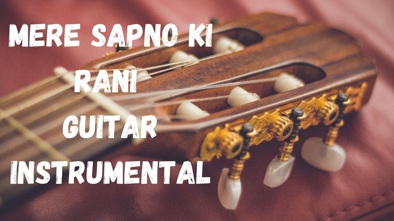 Mere Sapno Ki Rani Guitar Instrumental - YouTube