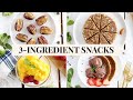 5 EASY + HEALTHY SNACKS | 3 Ingredients Only!