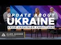 Update About Ukraine – From Ukrainian Christians