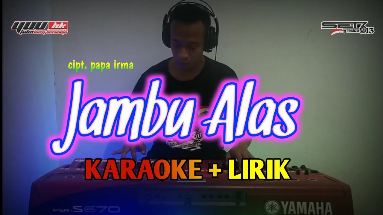 JAMBU ALAS koplo karaoke cover YouTube