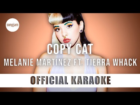 Melanie Martinez - Copy Cat ft. Tierra Whack (Official Karaoke Instrumental) | SongJam