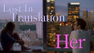 Her & Lost in Translation — Truth between Fictions