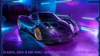 DJ Katch, Dayvi & Emy Perez - Rumba (Smoothies Baile Funk Remix)