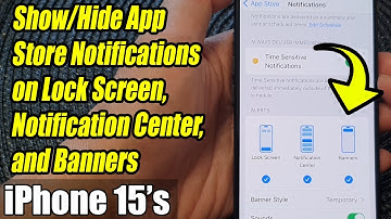 iPhone 15 App Store Notifications: Show/Hide on Lock Screen, Notification Center, and Banners