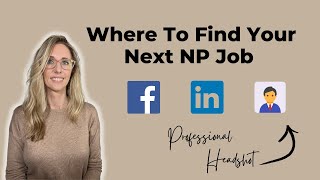 How To Make A Free Headshot + Best Places To Search For Nurse Practitioner Jobs by Bree Juskowiak 364 views 5 months ago 23 minutes