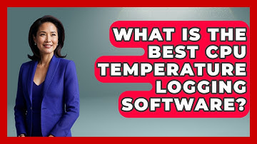 What Is The Best CPU Temperature Logging Software? - Your Computer Companion