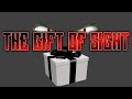 Creepypasta the gift of sight