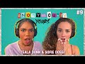 WHAT'S THE CRAZIEST THING YOU'VE DONE? | Teala Dunn ft. Sofie Dossi | ANONYMOUSLY YOURS EP 9