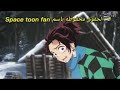 اغنية قاتل الشياطين لو كانه على سبيس تون