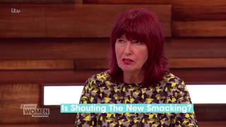 Is Shouting The New Smacking ? | Loose Women