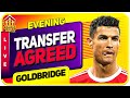 RONALDO Transfer Agreement! Man Utd News