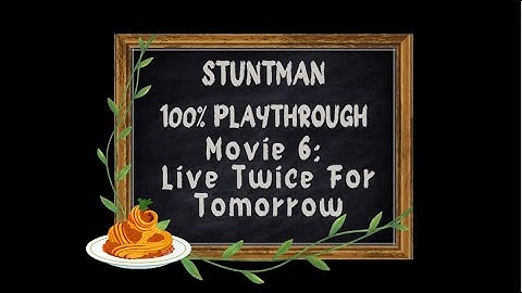 Stuntman (PS2) Career Mode 100% - Movie 6: Live Twice For Tomorrow + Trailer