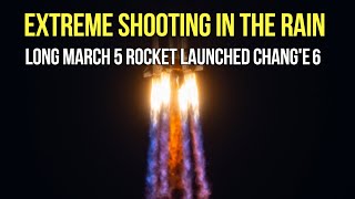 Extreme shooting in the rain: Long March 5 rocket launched Chang'e 6 by Superflanker Studio 613 views 1 month ago 49 seconds