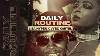 Lisa hyper Ft Vybz Kartel - Daily Routine (Official)