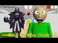 Baldi vs miss circle basics in behavior  baldis basics mod