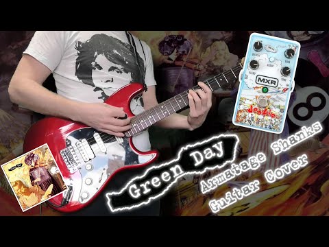 green-day-–-armatage-shanks-–-guitar-cover-with-mxr-dookie-drive