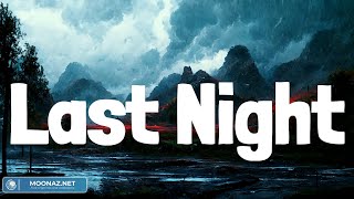 Last Night (Lyrics Mix) Morgan Wallen, Zach Bryan, Carrie Underwood, Tyler Childers