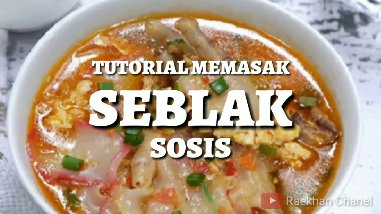 Cara Membuat Seblak Sosis Youtube