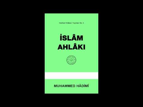 İslam Ahlakı İlm-i Ahlak Ve İslamiyyetde Ahlak Terbiyesi