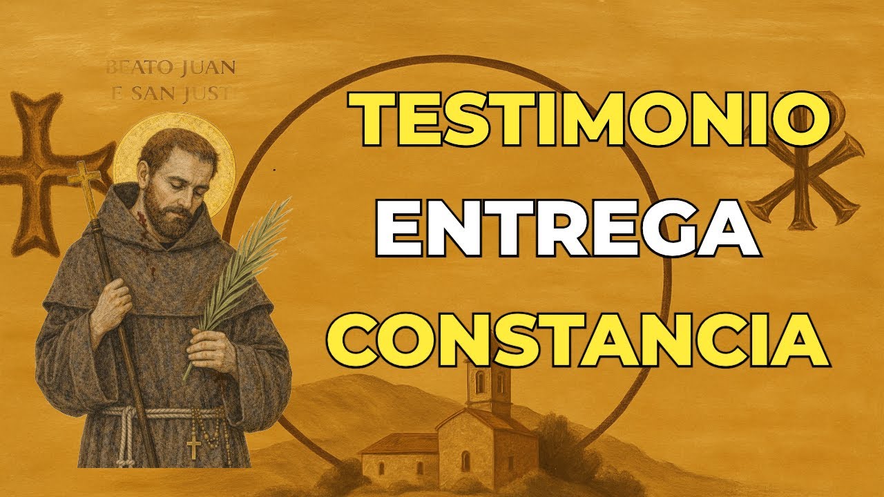 Beato Juan de San Justo: Una vida de fidelidad silenciosa, esperanza y coherencia diaria