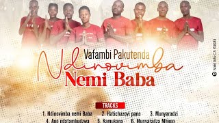 Vafambi Pakutenda - Manyaradza Mhepo (Ndinovimba Nemi Baba Album 2023)