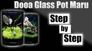 New layouts for my Dooa Glasspot Maru! (Step by Step Tutorial)