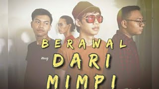 Revivals Berawal Dari Mimpi