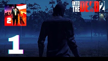INTO THE DEAD 2 - GAMEPLAY - PART 1 - CHAPTER 1 -  ANGRY ARMY GAMING