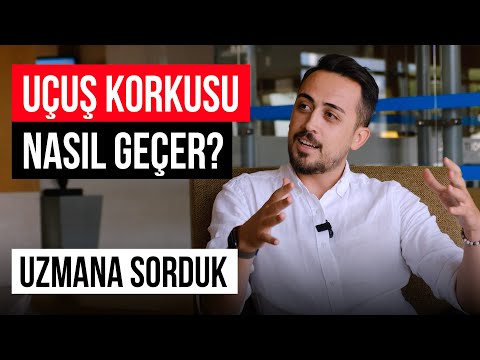 UÇUŞ KORKUSU NASIL GEÇER? UÇUŞ FOBİSİ OLANLAR NE YAPMALI? HAVACILIK PSİKOLOĞU MEHMET ALİ ERKUŞ