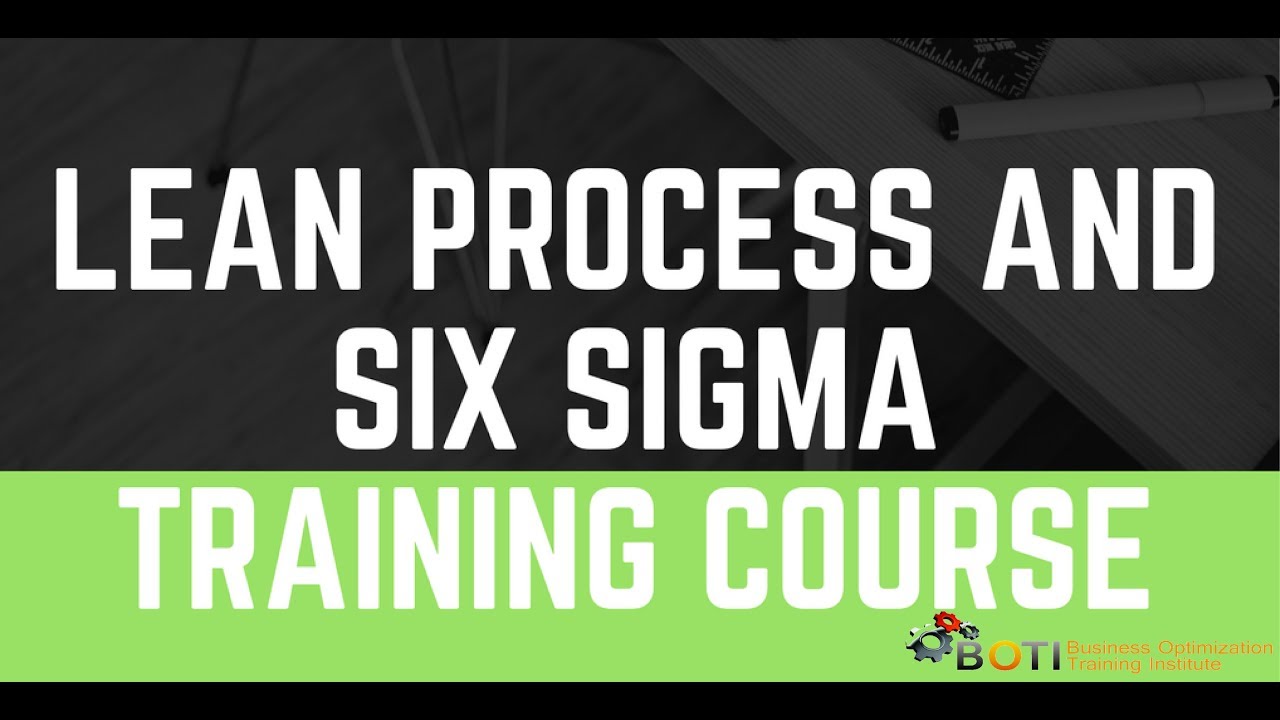 Lean Process And Six Sigma Training Course - YouTube