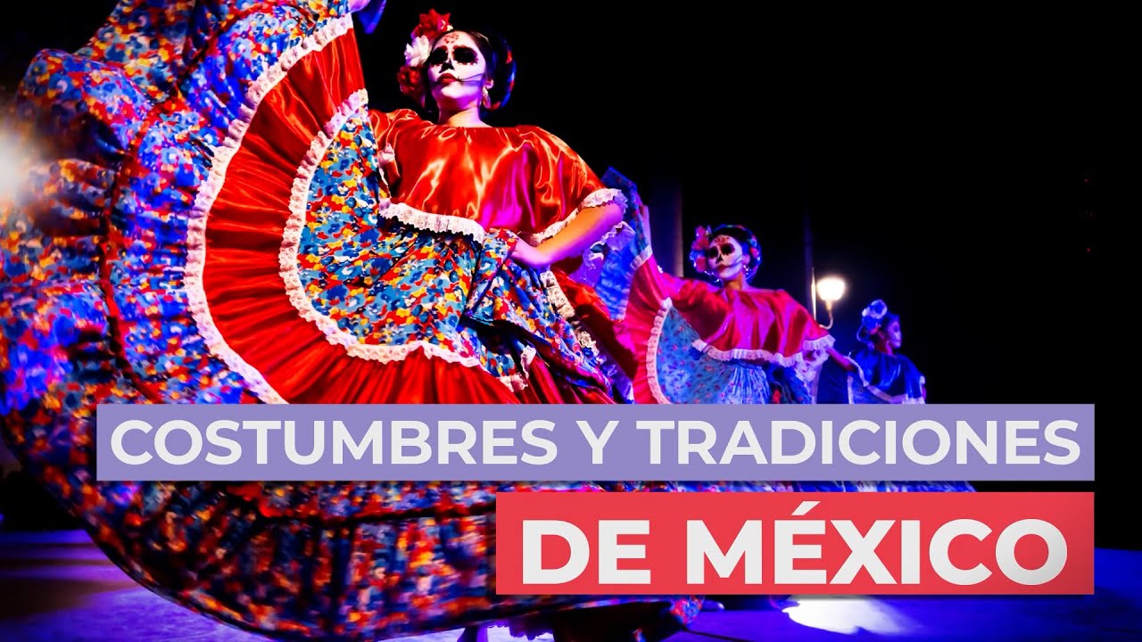 Cultura de México 🇲🇽 | Características, costumbres y tradiciones  mexicanas - thptnganamst.edu.vn