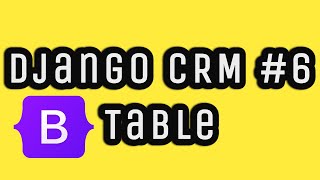 Django CRM Bootstrap Table #6