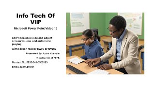 power point video 13 add video on slide adjust volume and auto playing with jaws info tech of VIP