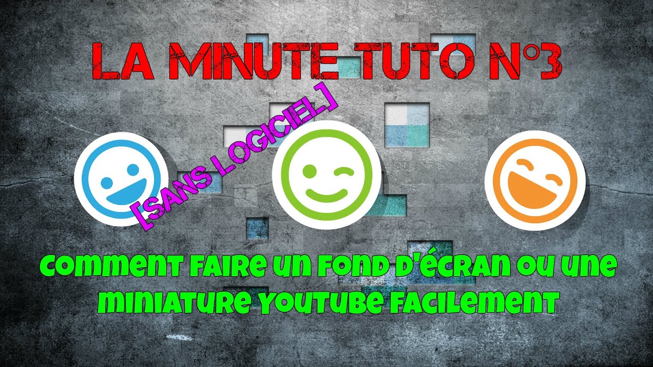 Comment faire un fond d'écran / miniature youtube SANS logiciel